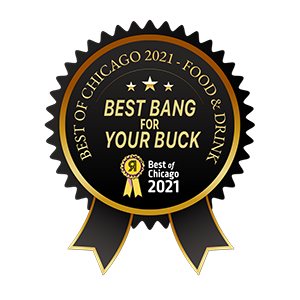 We won Best Bang for your buck 2021 by Chicago Reader